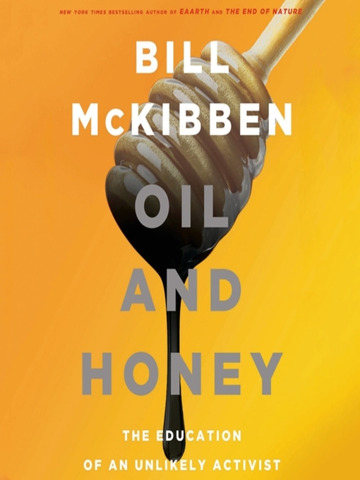 oil and honey by bill mckibben